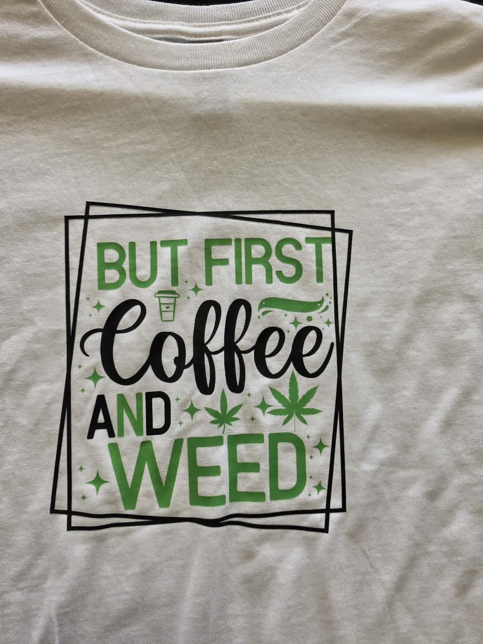 BUT FIRST T-shirt