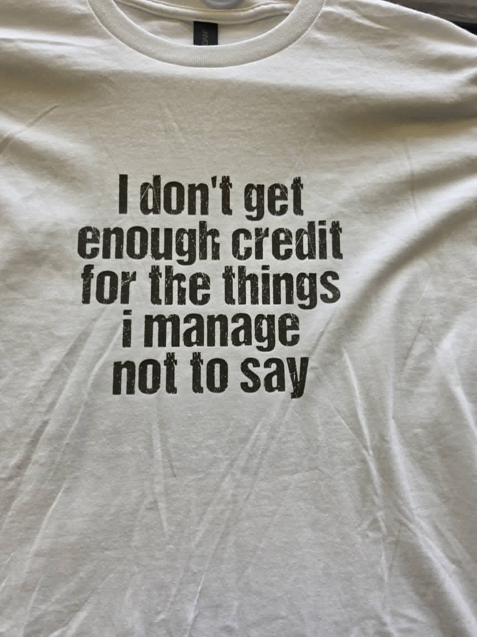 DONT GET ENOUGH CREDIT T-shirt (Copy)
