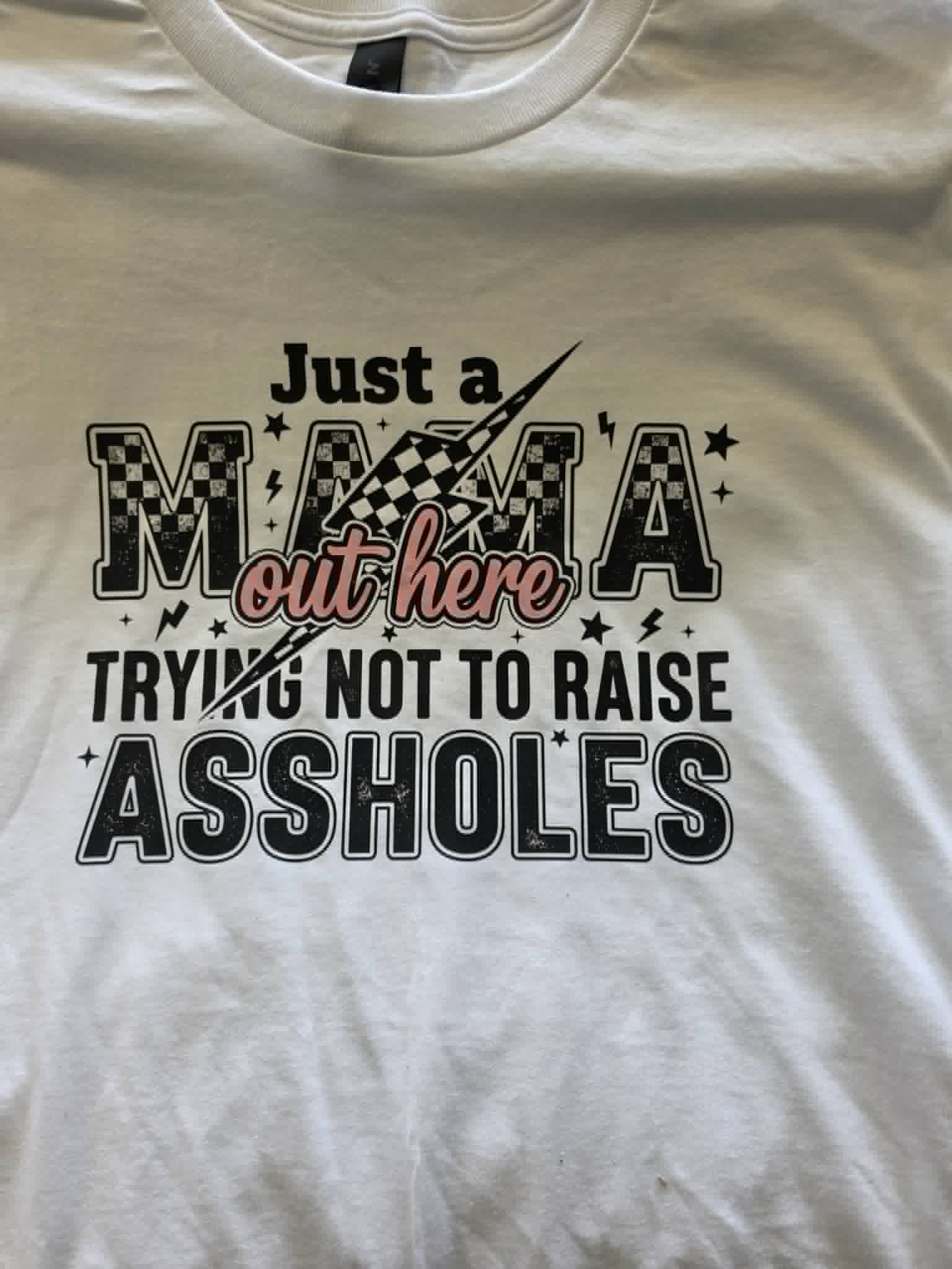 JUST A MAMA T-shirt